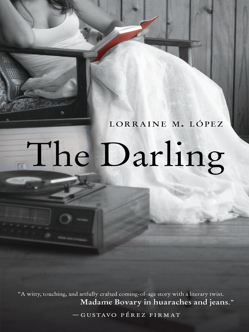 Title details for The Darling by Lorraine M. López - Available